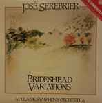 Cover for album: Jose Serebrier, Adelaide Symphony Orchestra – Brideshead Variations(12
