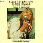 Cover for album: Carole Farley, Jose Serebrier, Adelaide Symphony Orchestra – La Voix Humaine(CD, )