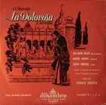 Cover for album: J.J. Lorente, J. Serrano - Ana María Iriarte, Manuel Ausensi, Carlos Munguía, Coros Cantores De Madrid, Gran Orquesta Sinfónica, Ataúlfo Argenta – La Dolorosa