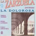 Cover for album: Jose Serrano, Teresa Tourné, Maria Orán, Pedro Lavirgen, Julio Catania – La Dolorosa(CD, )