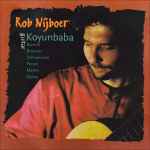 Cover for album: Rob Nijboer - Barrios / Brouwer / Domeniconi / Ponce / Martin / Dyens – Koyunbaba(CD, Album)