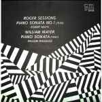 Cover for album: Roger Sessions / William Mayer – Sessions : Piano Sonata No. 1 / Mayer : Piano Sonata