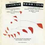 Cover for album: Francis Thorne / Roger Sessions - Ursula Oppens, Robert Taub, The Westchester Philharmonic, Paul Dunkel – Piano Concerto No. 3 / Concerto For Piano And Orchestra(CD, Album)