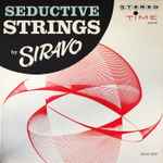 Cover for album: George Siravo & Orch. – Seductive Strings By Siravo