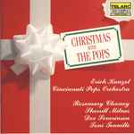 Cover for album: Erich Kunzel, Cincinnati Pops Orchestra, Rosemary Clooney, Sherrill Milnes, Doc Severinsen, Toni Tennille – Christmas With The Pops