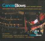 Cover for album: Ryan Anthony (4), Doc Severinsen, Arturo Sandoval, Lee Loughnane – CancerBlows | Thirty Trumpet Legends | One Moment In Time | Determined To Help Blow Cancer Away(CD, , DVD, )
