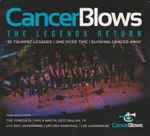 Cover for album: Ryan Anthony (4), Doc Severinsen, Arturo Sandoval, Lee Loughnane – CancerBlows - The Legends Return | 30 Trumpet Legends | One More Time | Blowing Cancer Away(CD, , DVD, )