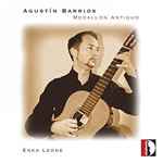 Cover for album: Agustín Barrios / Enea Leone – Medallon Antiguo(CD, Album)