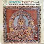 Cover for album: Yehudi Menuhin · Ravi Shankar · Jean-Pierre Rampal – Improvisations - West Meets East - Album 3(LP, Reissue, Stereo, Quadraphonic)