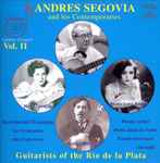 Cover for album: Andrés Segovia, Nelly Ezcaray, María Luisa Anido, Agustín Barrios Mangoré – Andres Segovia And His Contemporaries, Vol. 11: Guitarists Of The Rio De La Plata(3×CD, Compilation, DVD, )