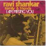 Cover for album: Ravi Shankar Family & Friends – I Am Missing You / Lust