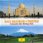 Cover for album: Ravi Shankar And Friends – Towards The Rising Sun