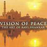 Cover for album: Vision Of Peace: The Art Of Ravi Shankar