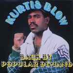 Cover for album: Only The Strong SurviveKurtis Blow – Back By Popular Demand