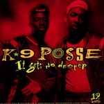 Cover for album: K-9 Posse – It Gets No Deeper