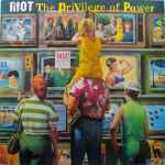 Cover for album: Riot (4) – The Privilege Of Power