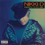 Cover for album: Nikki D – Daddy's Little Girl