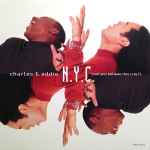 Cover for album: N.Y.C. (Can You Believe This City?) (The Brooklyn Beat - Edit)Charles & Eddie – N.Y.C. (Can You Believe This City?)
