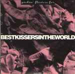 Cover for album: Best Kissers In The World – Pickin' Flowers For
