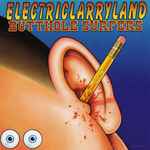 Cover for album: Butthole Surfers – Electriclarryland