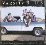 Cover for album: Teen CompetitionVarious – Varsity Blues - Music From And Inspired By The Motion Picture
