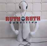 Cover for album: Ruth Ruth – Condition