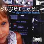 Cover for album: Dynamite Hack – Superfast