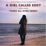 Cover for album: The Soundtrack Of Your LifeA Girl Called Eddy – Tears All Over Town