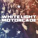 Cover for album: White Light Motorcade – Thank You, Goodnight!(CD, Album, Promo)