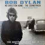 Cover for album: Bob Dylan – No Direction Home: The Soundtrack (A Martin Scorsese Picture)