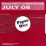 Cover for album: Tea For Two (Chris Shaw Remix)Various – Promo Only // Alternative Club July 08(CD, Compilation, Promo)