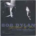 Cover for album: Bob Dylan – Dreamin' Of You - B/W Ring Them Bells