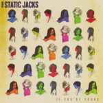 Cover for album: The Static Jacks – If You're Young