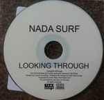 Cover for album: Nada Surf – Looking Through(CD, Single, Promo)