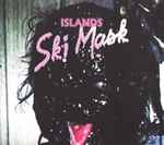 Cover for album: Islands – Ski Mask