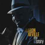 Cover for album: Aaron Neville – My True Story