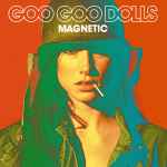 Cover for album: Rebel BeatGoo Goo Dolls – Magnetic(CD, Album)