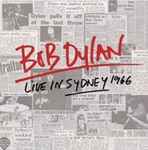Cover for album: Bob Dylan – Live In Sydney 1966(2×LP, Album, Limited Edition, Mono)