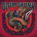 Cover for album: Grimskunk – Unreason In The Age Of Madness