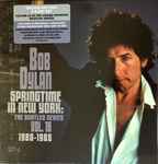 Cover for album: Bob Dylan – Springtime In New York: The Bootleg Series Vol. 16 1980-1985
