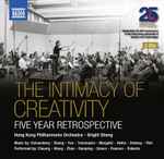 Cover for album: Hong Kong Philharmonic Orchestra, Bright Sheng – The Intimacy Of Creativity: Five Year Retrospective(2×CD, )