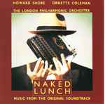 Cover for album: Howard Shore / Ornette Coleman / The London Philharmonic Orchestra – Naked Lunch