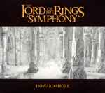Cover for album: The Lord Of The Rings Symphony (Six Movements For Orchestra & Chorus)(2×CD, HDCD, Album)
