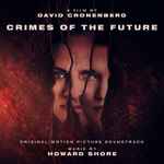 Cover for album: Crimes Of The Future (Original Motion Picture Soundtrack)