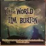 Cover for album: Danny Elfman, Howard Shore, Stephen Sondheim – The World of Tim Burton(2×LP, Compilation, Limited Edition, Numbered, Stereo)