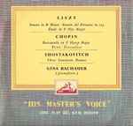 Cover for album: Gina Bachauer - Liszt / Chopin / Shostakovich – Sonata In B Minor - Sonetto Del Petrarca - Etude In E Flat / Barcarolle - Ecossaises / Three Fantastc Dances(LP, Mono)