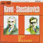 Cover for album: Ravel, Shostakovich - Trio Di Bolzano – Trios For Piano, Violin And Cello
