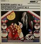 Cover for album: Borodin / Shostakovich - The Borodin Quartet – Borodin Quartet No. 2 / Shostakovich Quartet No. 8(LP, Album, Reissue, Repress, Stereo)