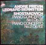 Cover for album: Andre Previn / Leonard Bernstein / Shostakovich – Piano Concerto No.1, Op.35 / Piano Concerto No.2, Op.102