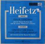 Cover for album: Heifetz, Sibelius / Chausson – Violin Concerto / Concerto For Violin, Piano And String Quartet(LP, Mono)